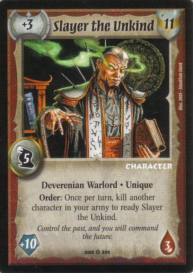 Slayer the Unkind